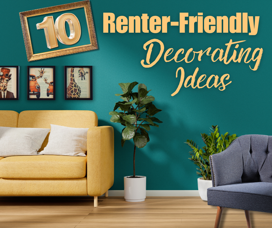 10 Renter-Friendly Decorating Ideas