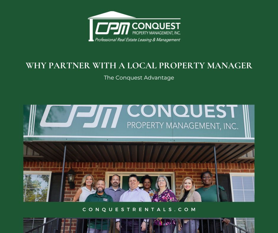 Why Partner with a Local Property Manager: The Conquest Advantage