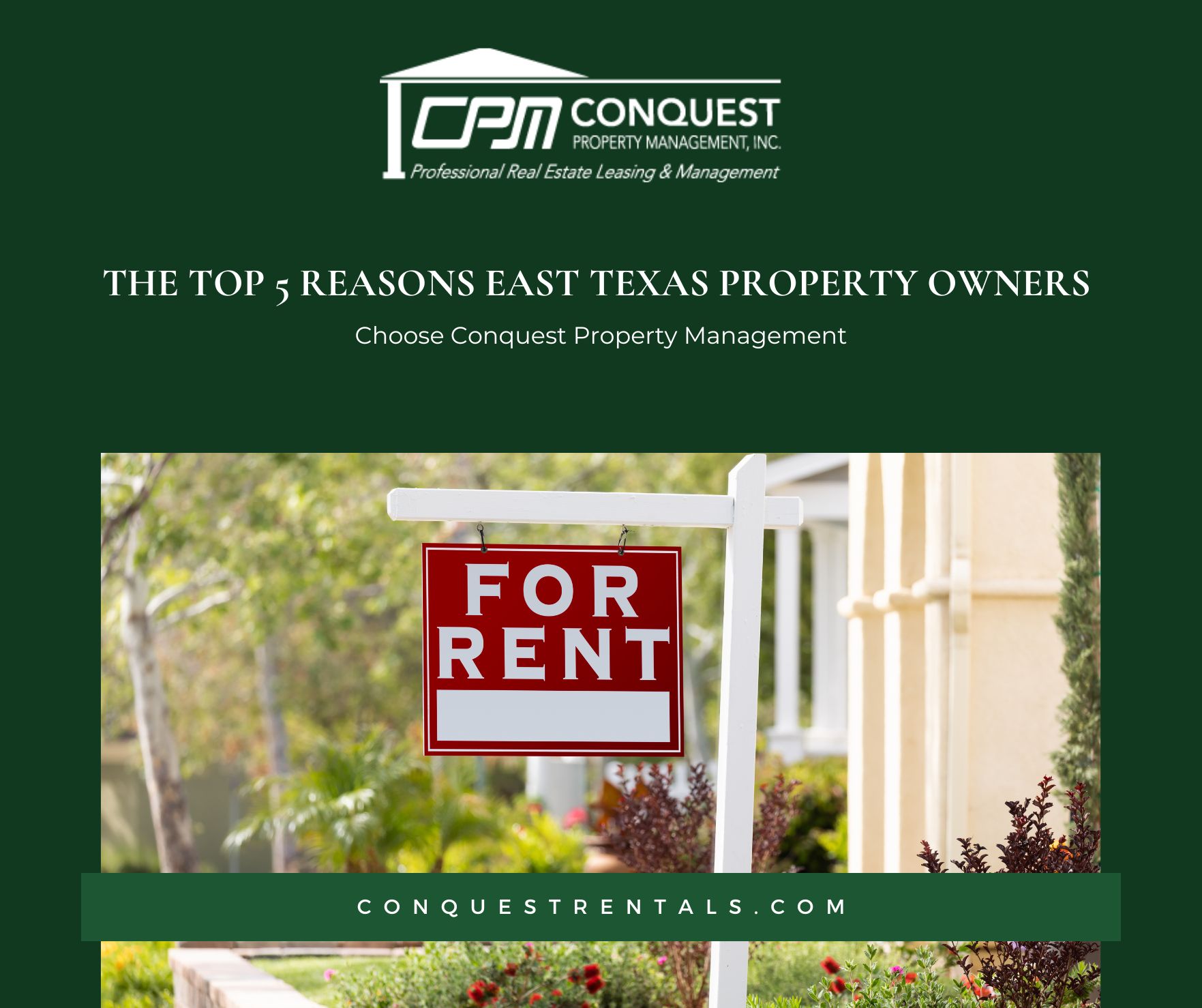 The Top 5 Reasons East Texas Property Owners Choose Conquest Property Management