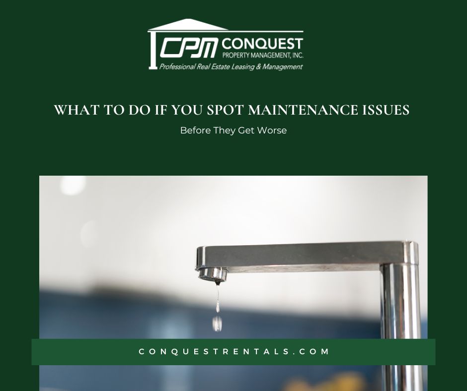 What to Do If You Spot Maintenance Issues Before They Get Worse